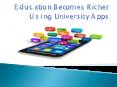 University apps bring education higher with ease PowerPoint PPT Presentation