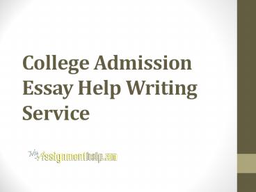 College Admission Essay Help Writing Service