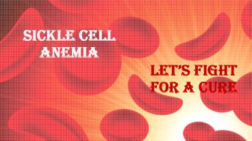 Sickle Cell Anemia Treatment: What Should You Know About it?