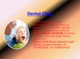 Dental Clinic  in kharar PowerPoint PPT Presentation