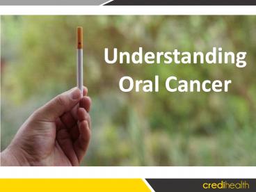 Understanding Oral Cancer