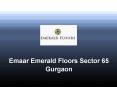 Emaar Emerald Floors – Villas in Sector 65 Gurgaon PowerPoint PPT Presentation