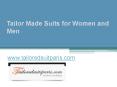 Tailor Made Suits for Women and Men - www.tailoredsuitparis.com PowerPoint PPT Presentation