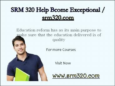 SRM 320 Help Bcome Exceptional / srm320.com