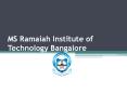 MS RAMAIAH INSTITUTE OF TECHNOLOGY PowerPoint PPT Presentation