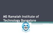 MS RAMAIAH INSTITUTE OF TECHNOLOGY