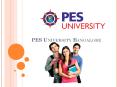 PES UNIVERSITY Bangalore Admissions PowerPoint PPT Presentation