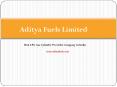 Aditya Fuels Limited – Best LPG Gas Cylinders Provider Company PowerPoint PPT Presentation