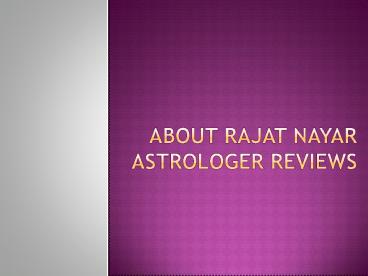 Rajat Nayar Astrologer Reviews By Their Clients