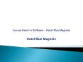 Hotel Blue Magnets - Luxury Hotel in Dalhousie PowerPoint PPT Presentation