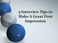 5 Interview Tips to Make A Great First Impression PowerPoint PPT Presentation