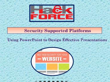 Security Supported Platforms