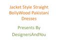 Jacket Style Straight BollyWood Pakistani Dresses