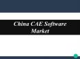 China CAE Software Market PowerPoint PPT Presentation
