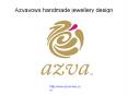 Azvavows Handmade Jewellery Design PowerPoint PPT Presentation