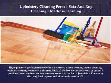 Vacate cleaning and upholstery cleaning
