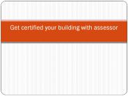 Get certified your building with assessor
