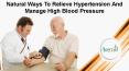 Natural Ways To Relieve Hypertension And Manage High Blood Pressure PowerPoint PPT Presentation