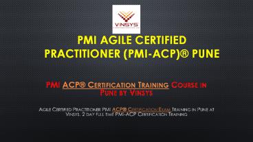 PMI ACP® Certification Training Course in Pune | Vinsys