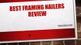 Best Framing Nailer Review PowerPoint PPT Presentation