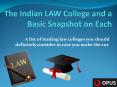 The Indian LAW College and a Basic Snapshot on Each - See more at: http://theopusway.com/indian-law-college-basic-snapshot/#sthash.BdVVEEbd.dpuf PowerPoint PPT Presentation