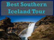 Best Southern Iceland Tour