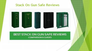 Stack On Gun Safe Reviews