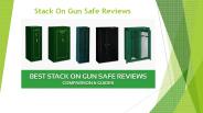 Stack On Gun Safe Reviews