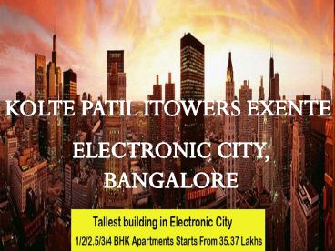 Kolte Patil ITower Exente Bangalore| Call: (+91) 7289089451