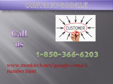 Get Awesome Contact Google 1-850-366-6203