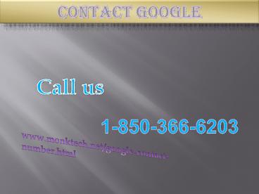 Quickly Solution for Contact Google 1-850-366-6203