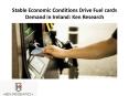 Ireland Fuel Card Market Revenue, Global Fuel Cards Market Research, Ireland Fuel Card Industry Analysis - Ken Research PowerPoint PPT Presentation