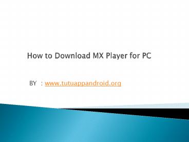 How to Install MX Player in Mac