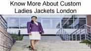Top Quality Custom Ladies Jackets London