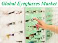 Global Eyeglasses Market PowerPoint PPT Presentation