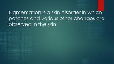 Skin Pigmentation Treatment In Delhi