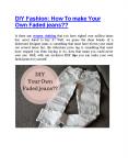 DIY Fashion: Make Your Own Faded DIY Bleached Jeans. PowerPoint PPT Presentation