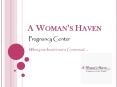 A woman's haven PowerPoint PPT Presentation