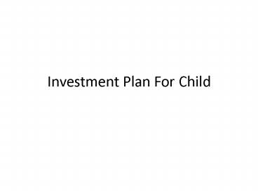 Investment Plan For Child