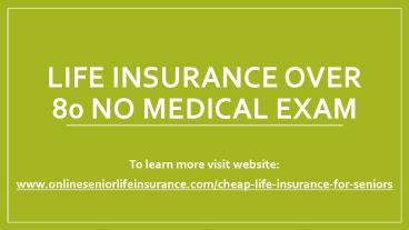 Life Insurance Over 80 No Medical Exam (1)