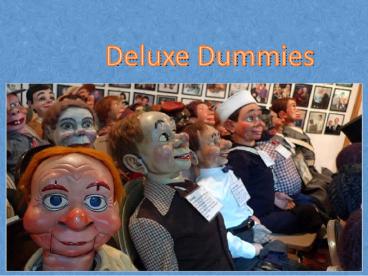 Deluxe Dummies (1)