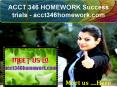 ACCT 346 HOMEWORK Success trials- acct346homework.com PowerPoint PPT Presentation