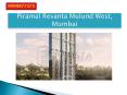 Piramal Revanta Mumbai west Mulund PowerPoint PPT Presentation