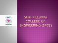Shri Pillappa College of Engineering (SPCE) PowerPoint PPT Presentation