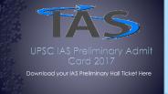 UPSC IAS Preliminary Admit Card 2017