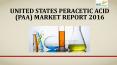 United states peracetic acid (paa) market report 2016 PowerPoint PPT Presentation