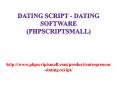 Dating Script - Dating software (phpscriptsmall) (1) PowerPoint PPT Presentation
