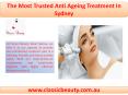 The Most Trusted Anti Ageing Treatment In Sydney PowerPoint PPT Presentation