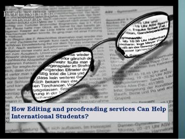 How editing and proofreading services can help international students