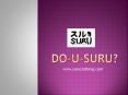 Do-u-suru? - www.suruclothing.com PowerPoint PPT Presentation